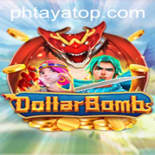 Exploring DollarBombs: The Thrilling World of PHTaya
