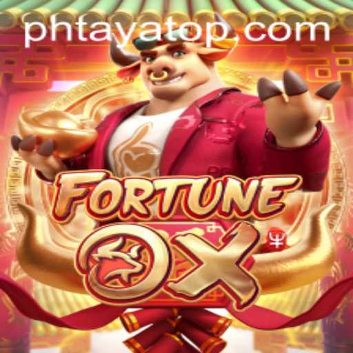 Unveiling the Thrills of FortuneOx: An Insight Into the World of PHTaya