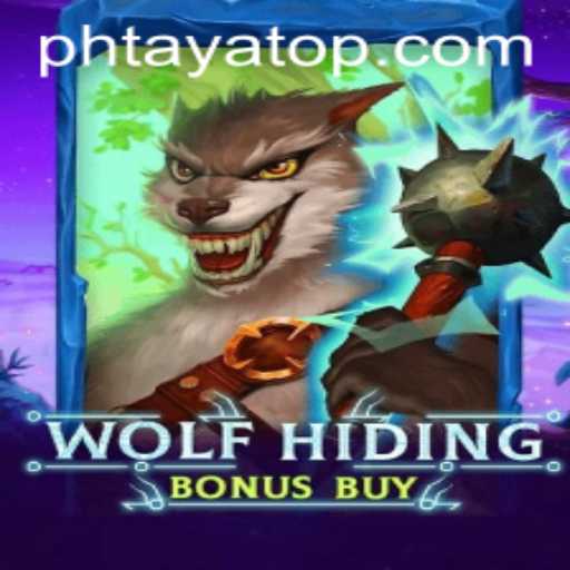 Discover the Thrills of WolfHidingBonusBuy in the PHTaya Universe